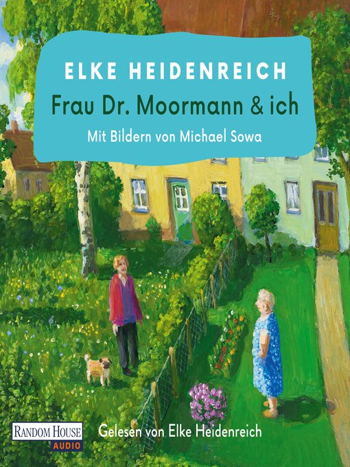 Title details for Frau Dr. Moormann & ich by Elke Heidenreich - Wait list